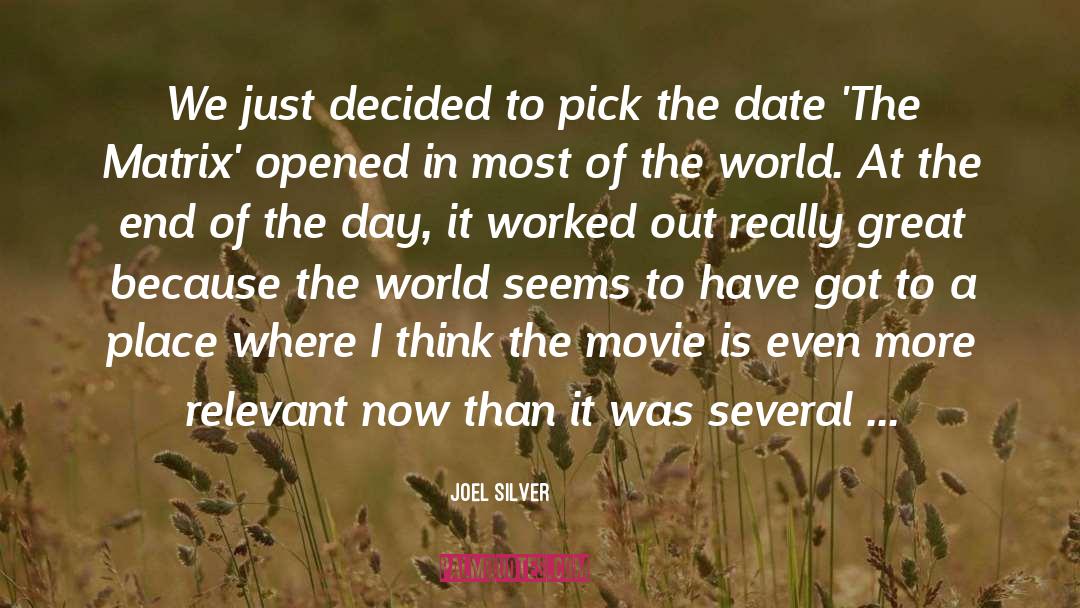 Signaling The Day quotes by Joel Silver