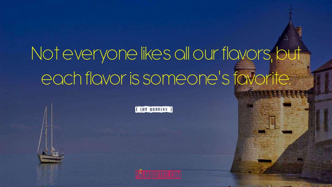 Signature Flavor quotes by Irv Robbins