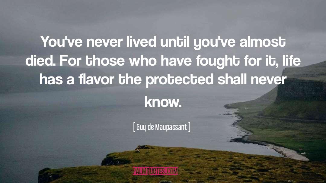 Signature Flavor quotes by Guy De Maupassant