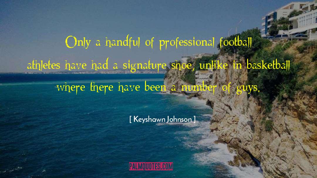 Signature quotes by Keyshawn Johnson