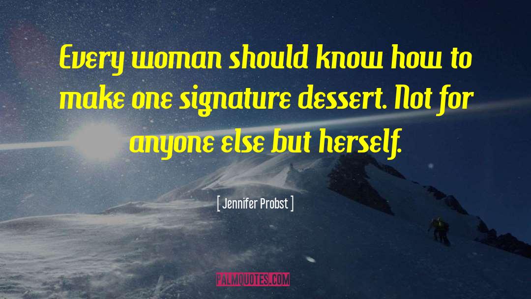 Signature quotes by Jennifer Probst