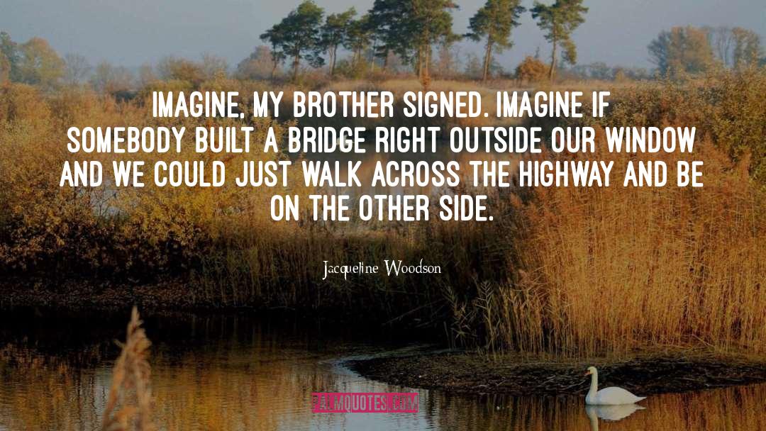 Signed quotes by Jacqueline Woodson