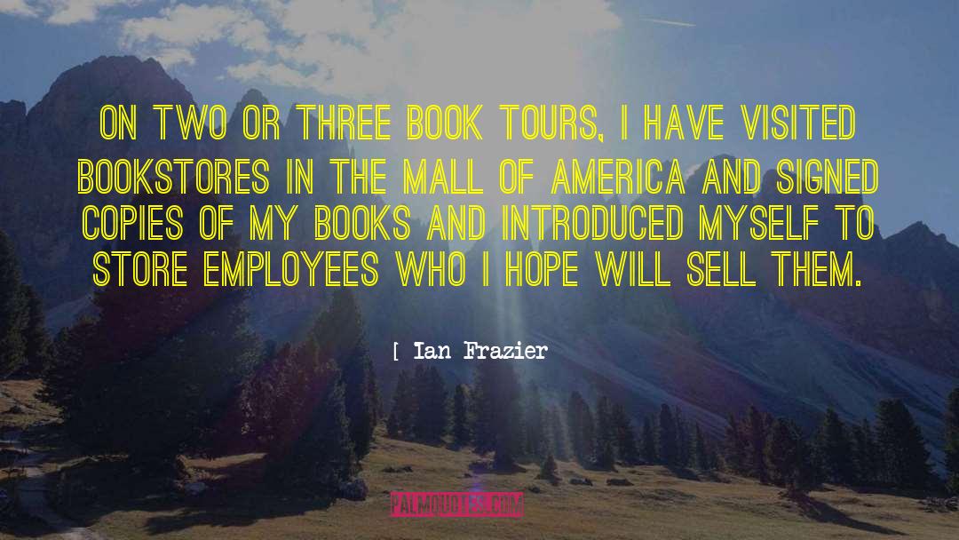 Signet Tours quotes by Ian Frazier