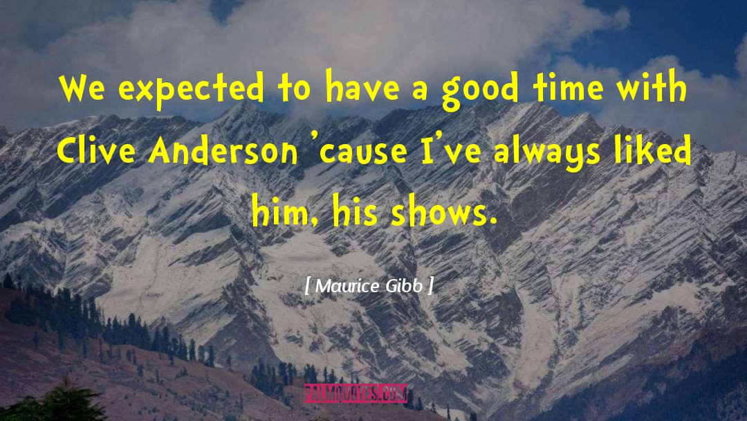 Signey Anderson quotes by Maurice Gibb