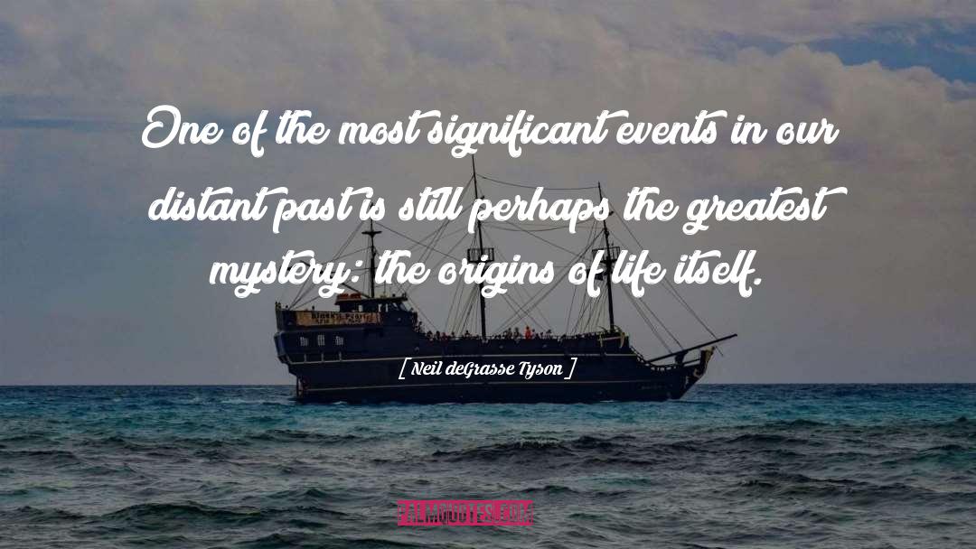 Significant Events quotes by Neil DeGrasse Tyson
