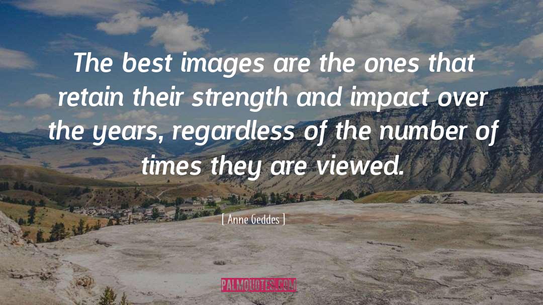 Significant Numbers quotes by Anne Geddes