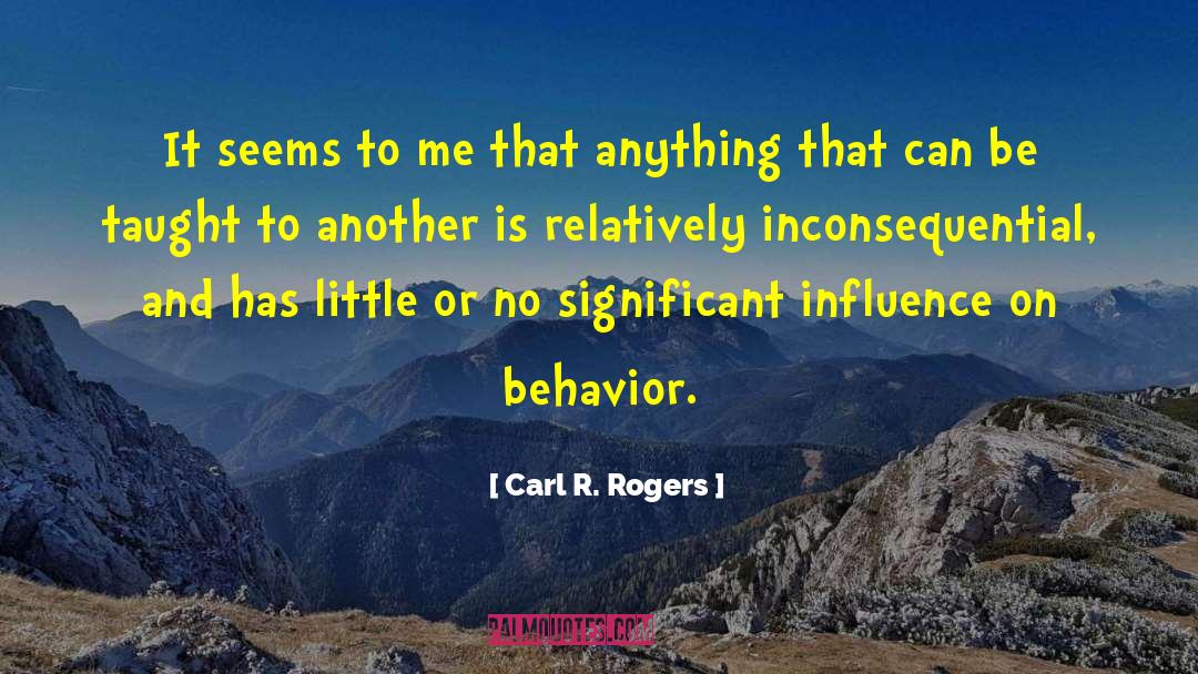 Significant One quotes by Carl R. Rogers
