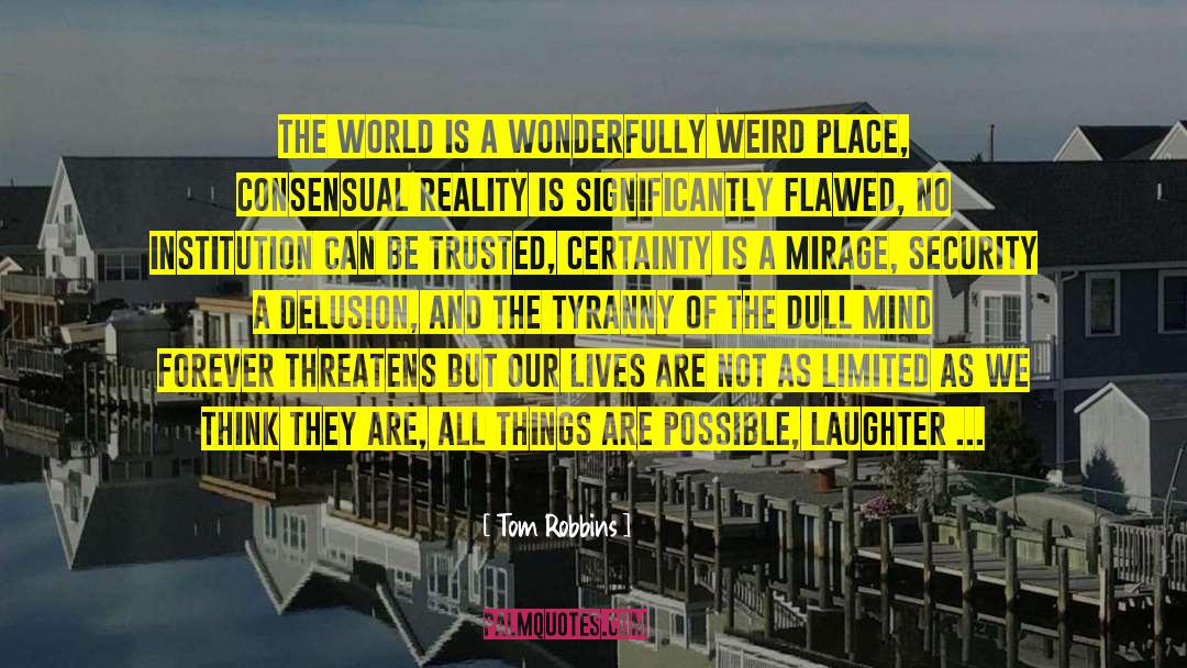 Significantly quotes by Tom Robbins