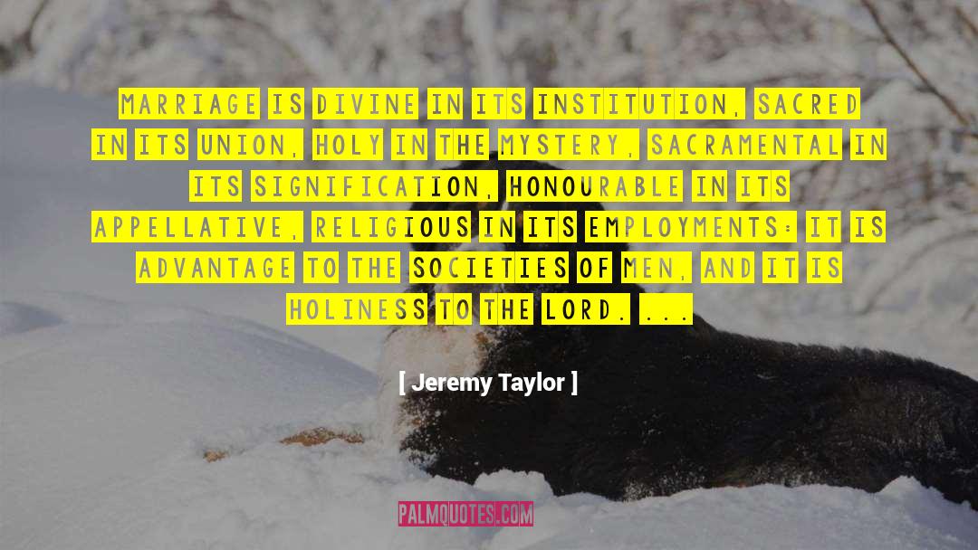 Signification quotes by Jeremy Taylor