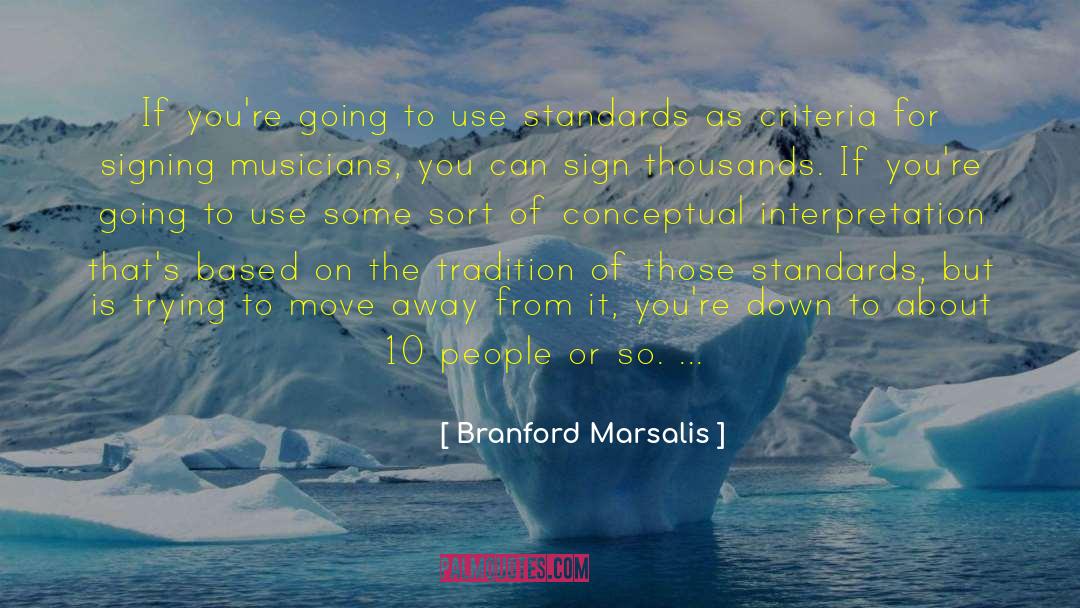 Signing Off quotes by Branford Marsalis