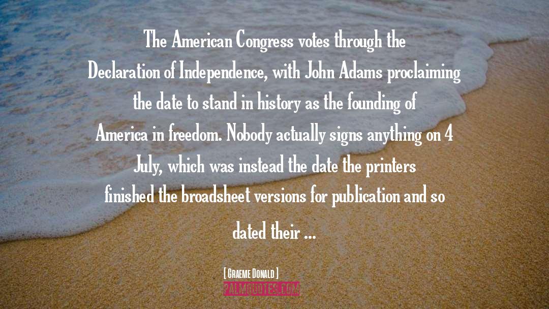 Signing The Declaration Of Independence quotes by Graeme Donald