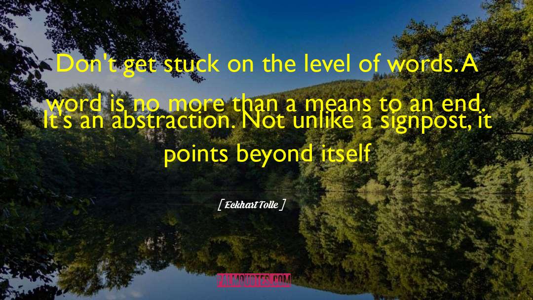 Signpost quotes by Eckhart Tolle