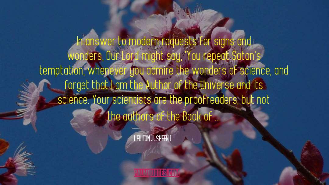 Signs And Wonders quotes by Fulton J. Sheen