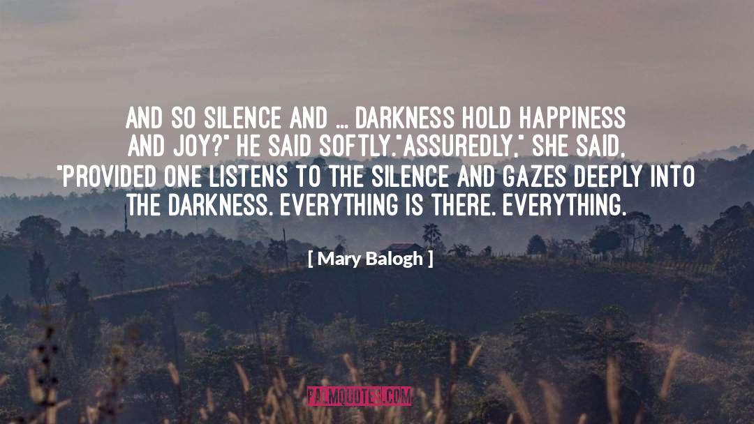 Silence And Invisibility quotes by Mary Balogh