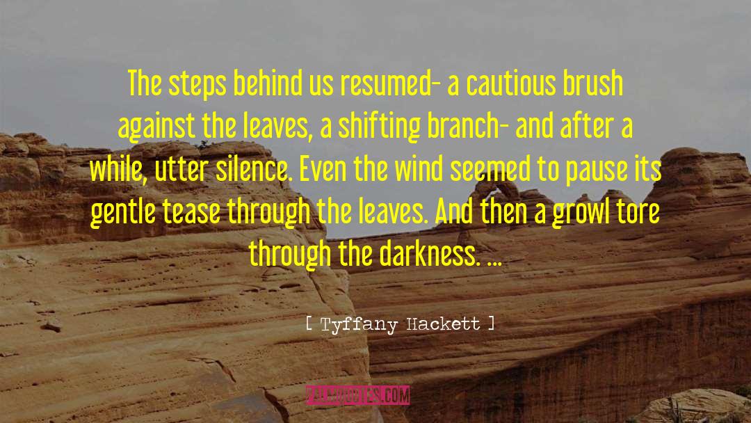 Silence And Peace quotes by Tyffany Hackett
