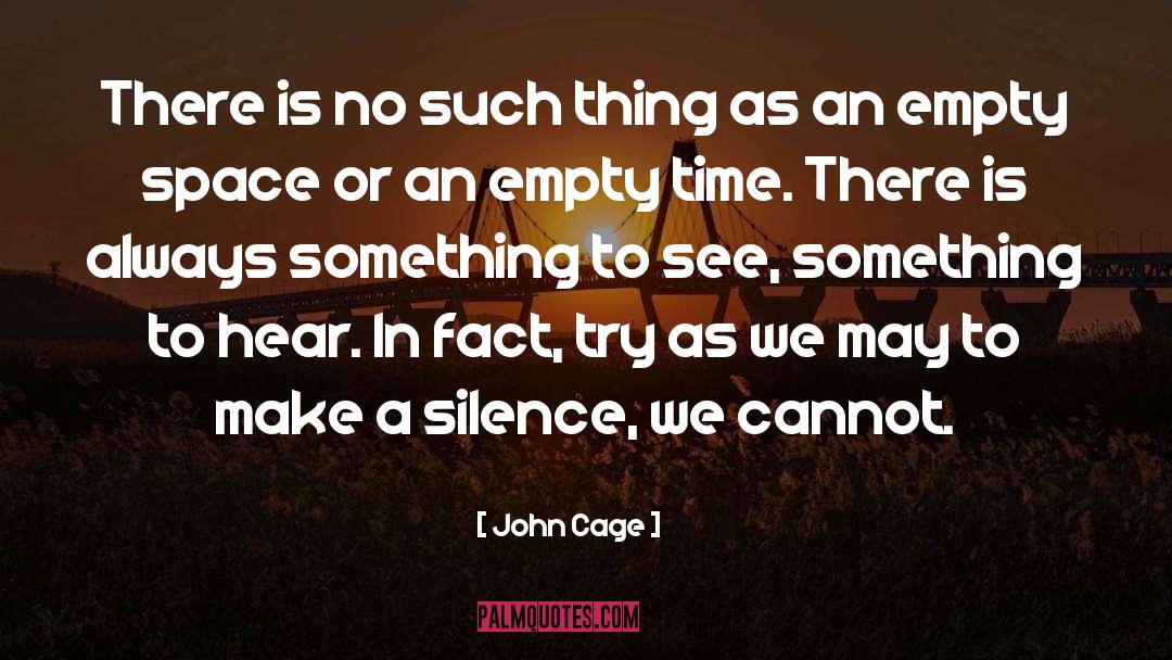 Silence And Peace quotes by John Cage