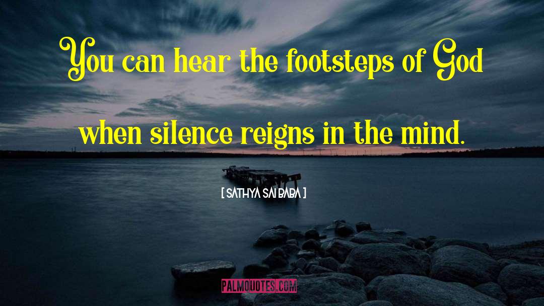 Silence And Peace quotes by Sathya Sai Baba