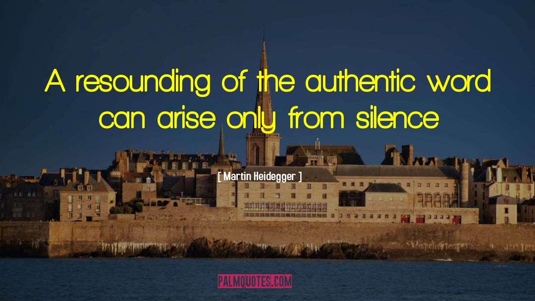 Silence Communication quotes by Martin Heidegger