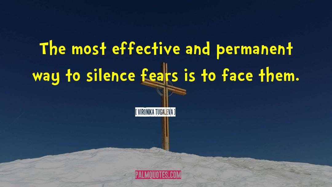 Silence Fears quotes by Vironika Tugaleva