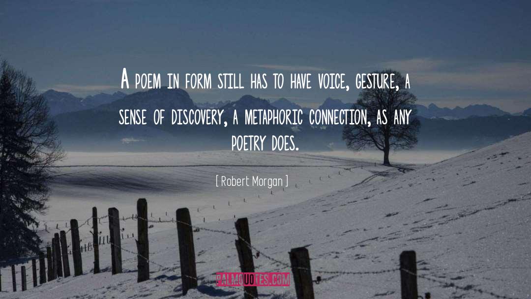 Silence Has A Voice quotes by Robert Morgan