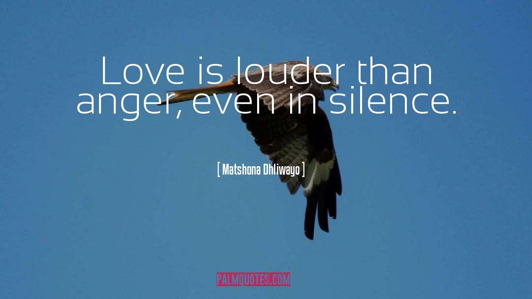Silence In Love quotes by Matshona Dhliwayo