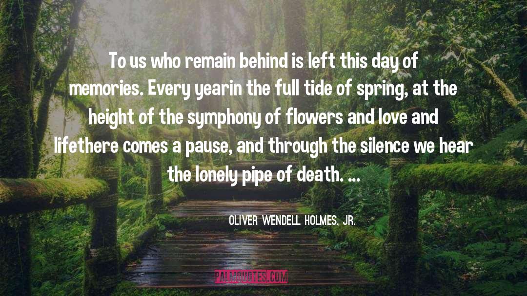 Silence In Love quotes by Oliver Wendell Holmes, Jr.