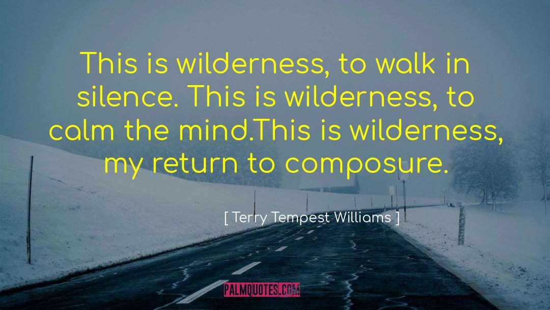 Silence Is Golden quotes by Terry Tempest Williams