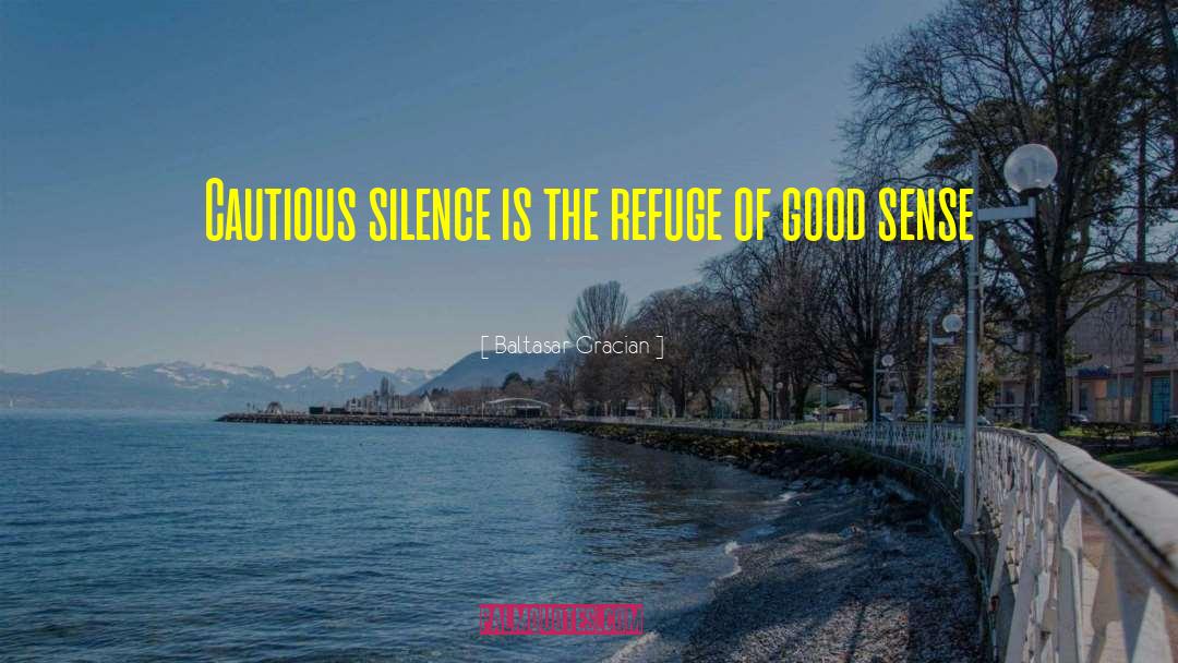 Silence Is Golden quotes by Baltasar Gracian