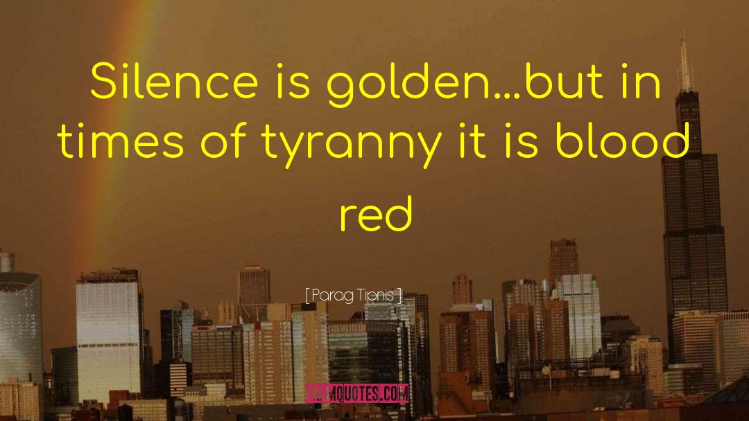 Silence Is Golden quotes by Parag Tipnis