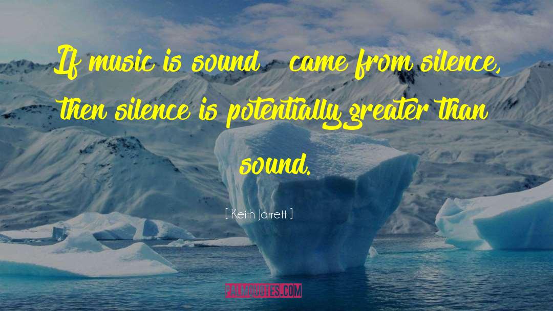 Silence Is quotes by Keith Jarrett