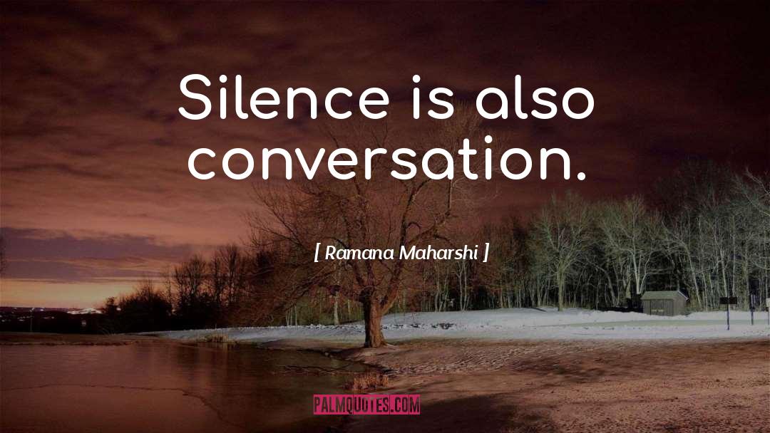 Silence Is quotes by Ramana Maharshi