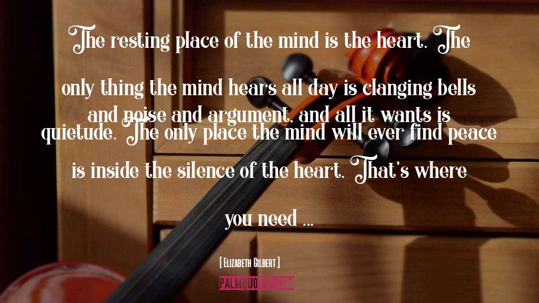 Silence Of The Heart quotes by Elizabeth Gilbert