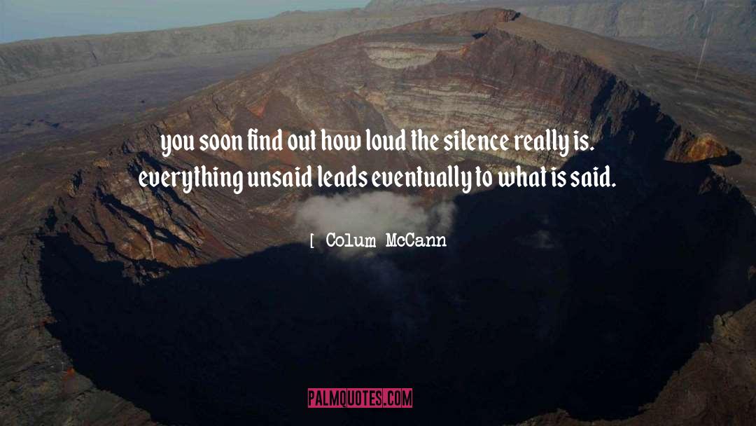 Silence quotes by Colum McCann