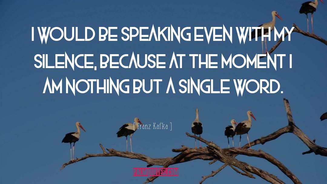 Silence quotes by Franz Kafka
