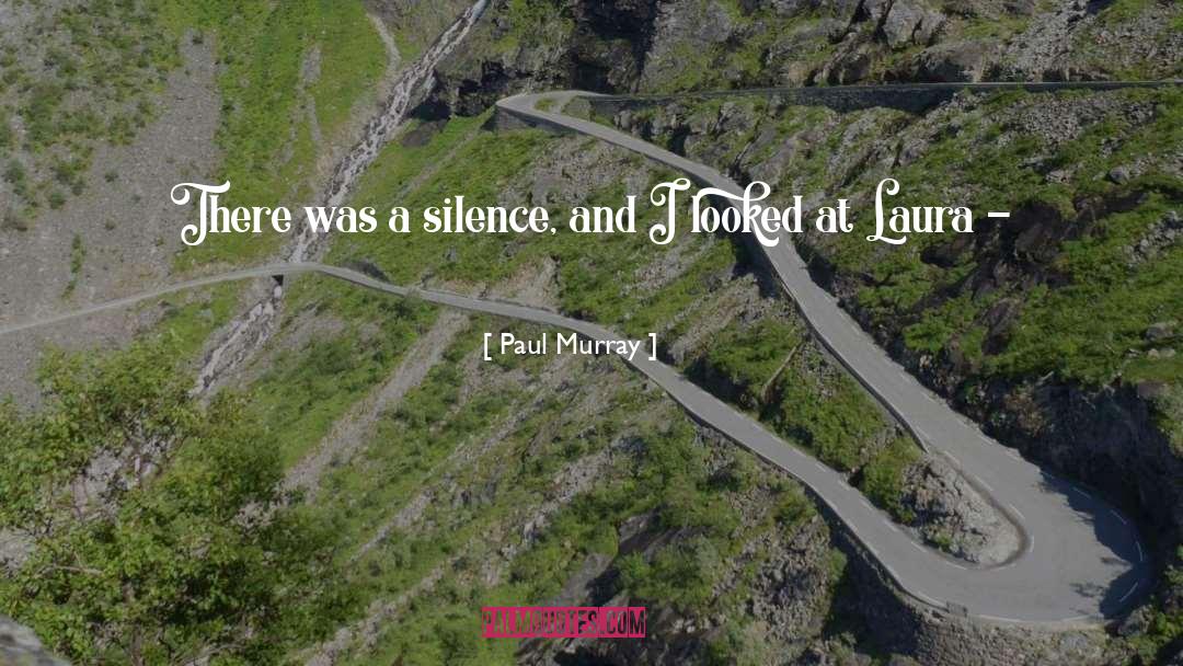 Silence quotes by Paul Murray