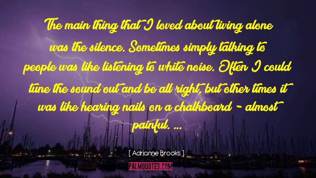 Silence Sometimes quotes by Adrianne Brooks