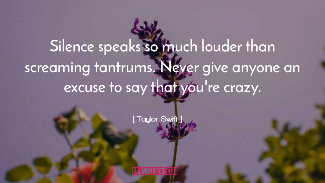 Silence Speaks quotes by Taylor Swift
