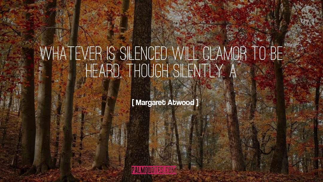 Silenced quotes by Margaret Atwood