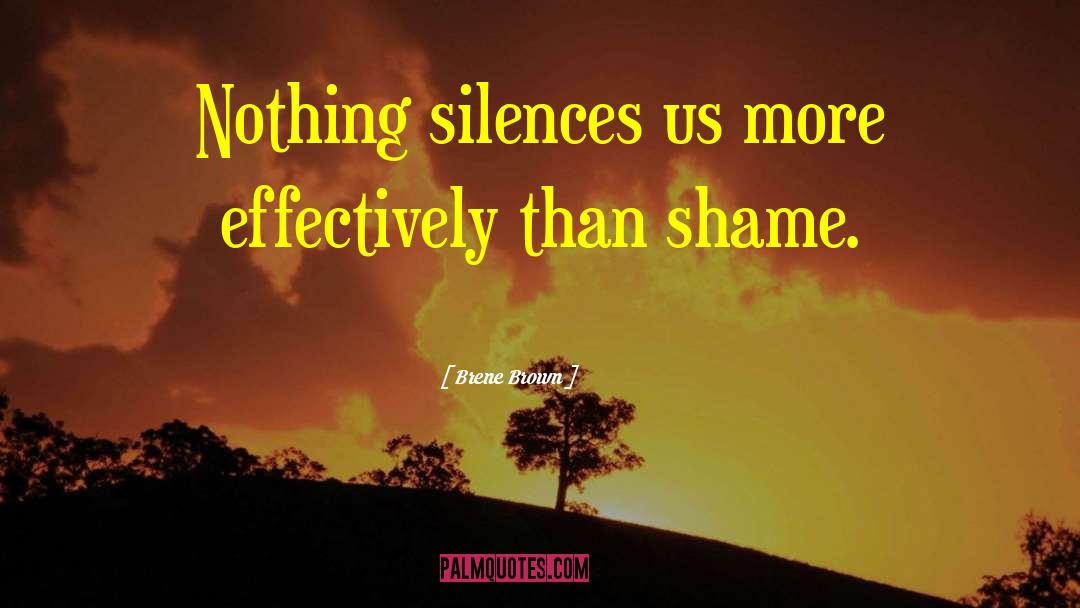 Silences quotes by Brene Brown