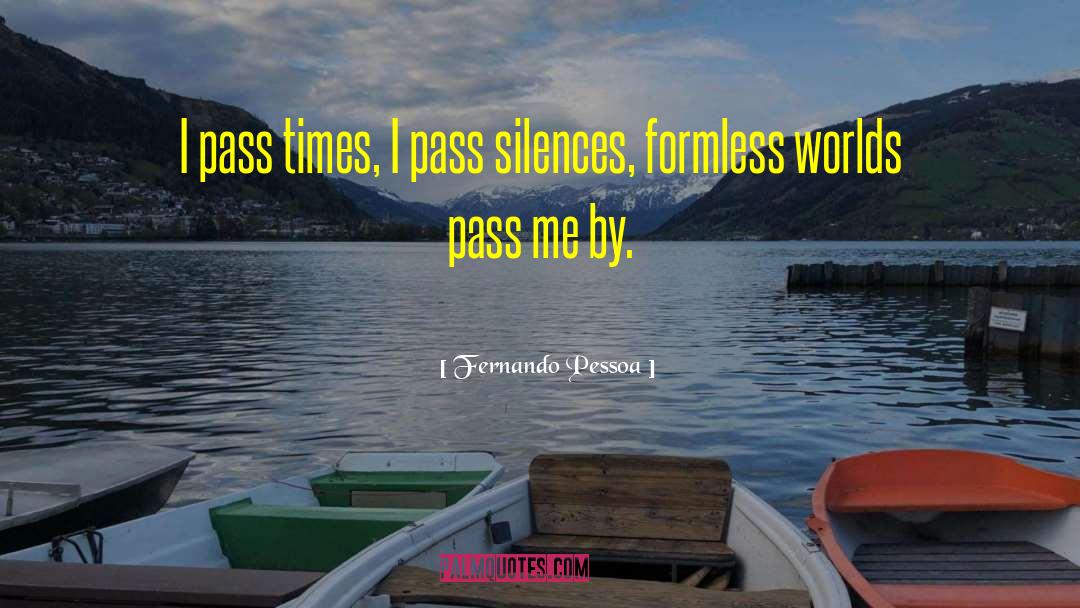Silences quotes by Fernando Pessoa