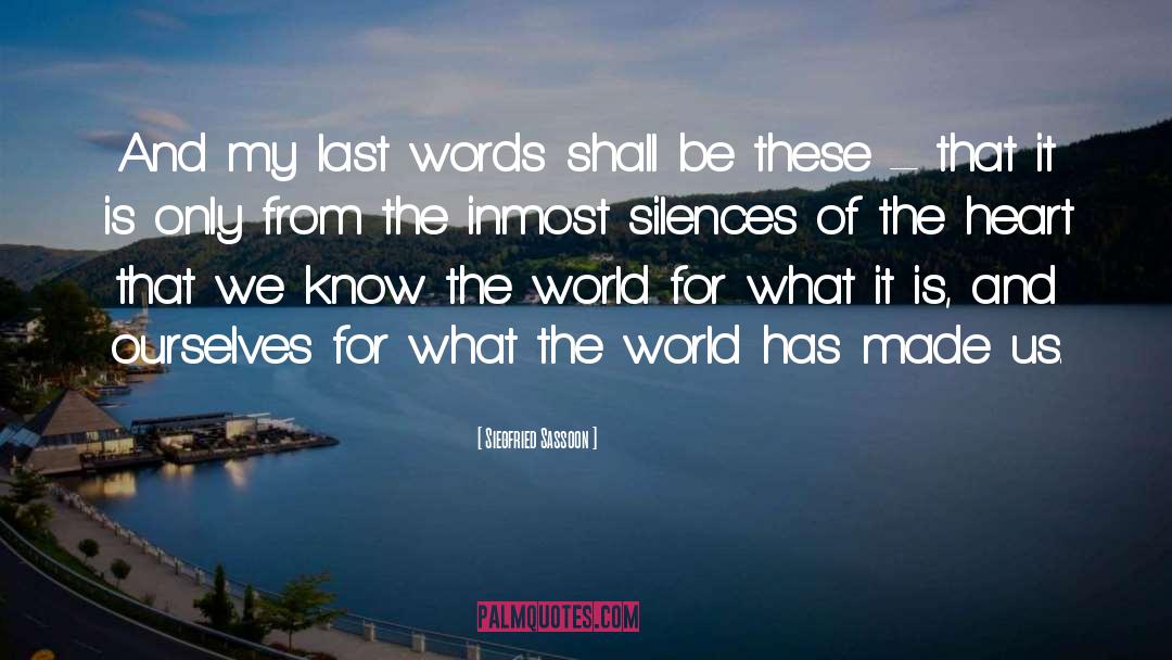 Silences quotes by Siegfried Sassoon