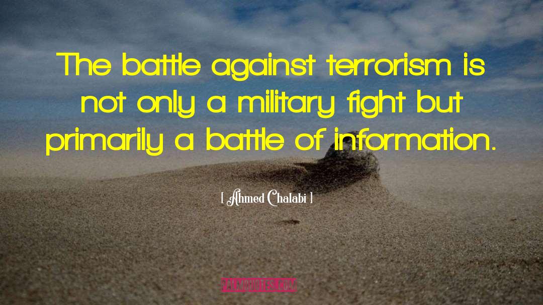 Silent Battle Quote quotes by Ahmed Chalabi