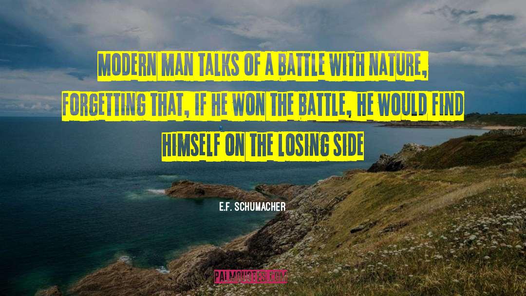 Silent Battle Quote quotes by E.F. Schumacher