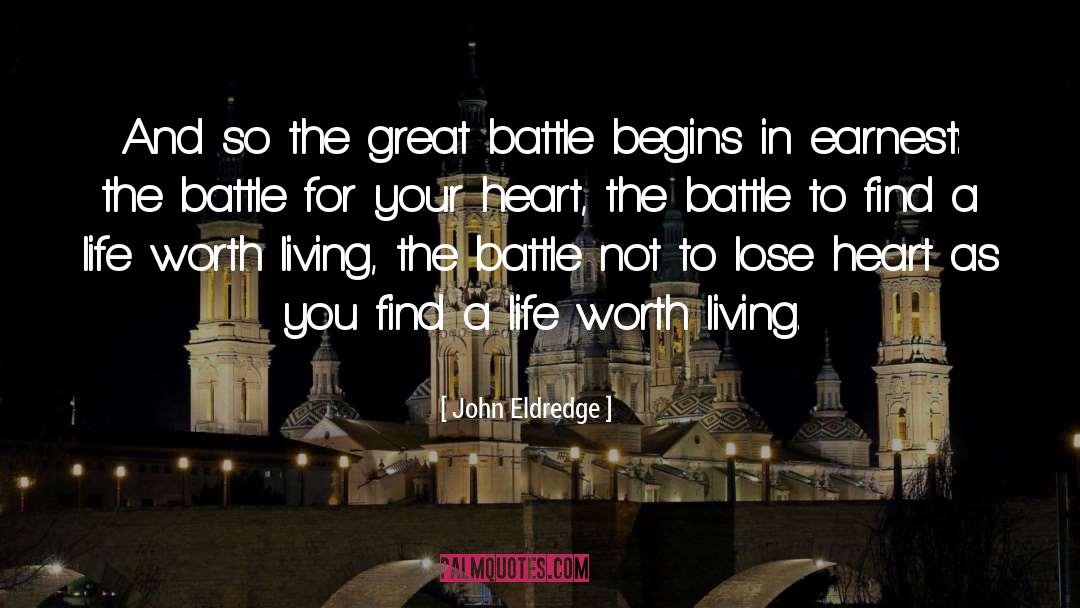 Silent Battle Quote quotes by John Eldredge