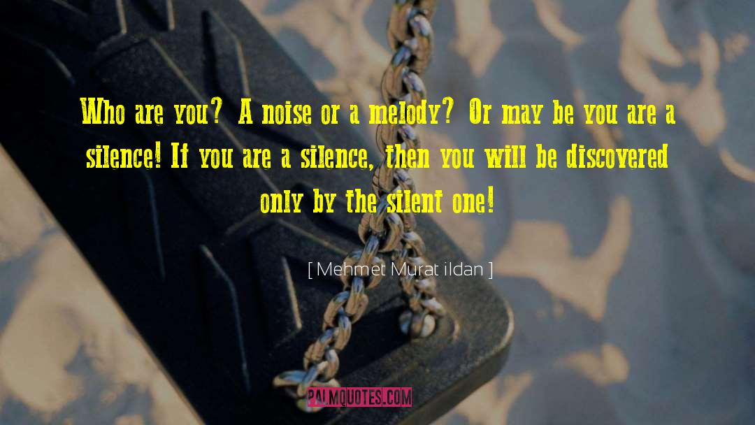 Silent Battle Quote quotes by Mehmet Murat Ildan