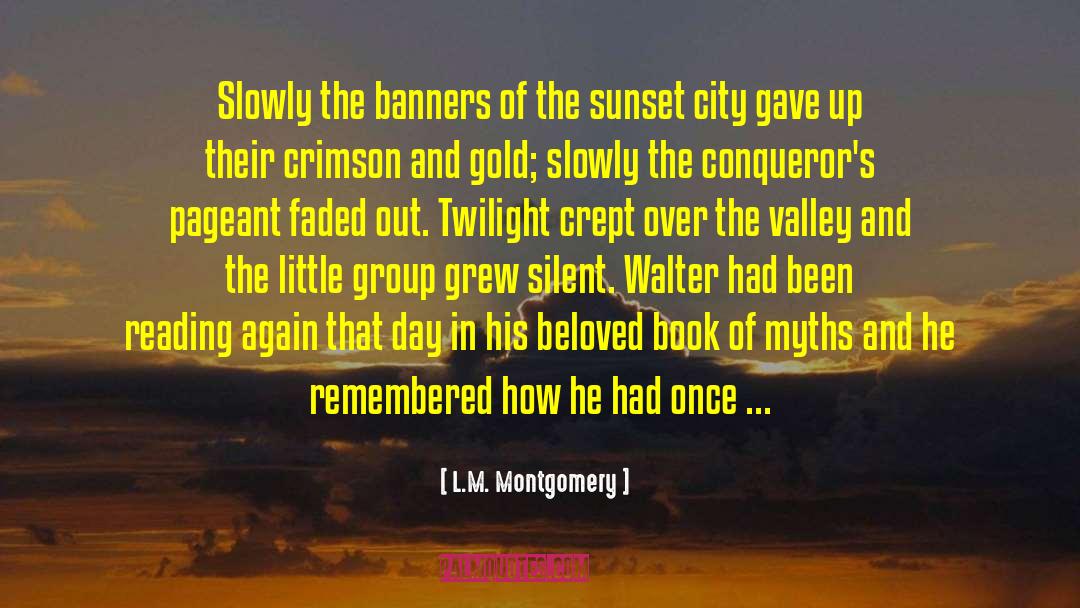 Silent City quotes by L.M. Montgomery