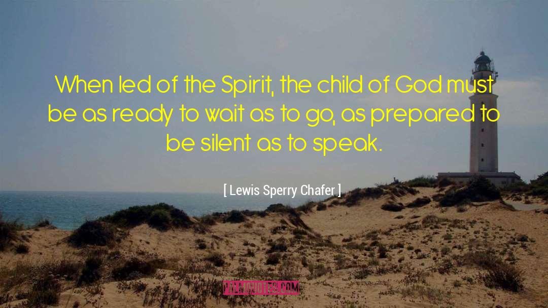 Silent Countdown quotes by Lewis Sperry Chafer