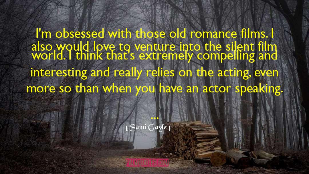 Silent Film quotes by Sami Gayle