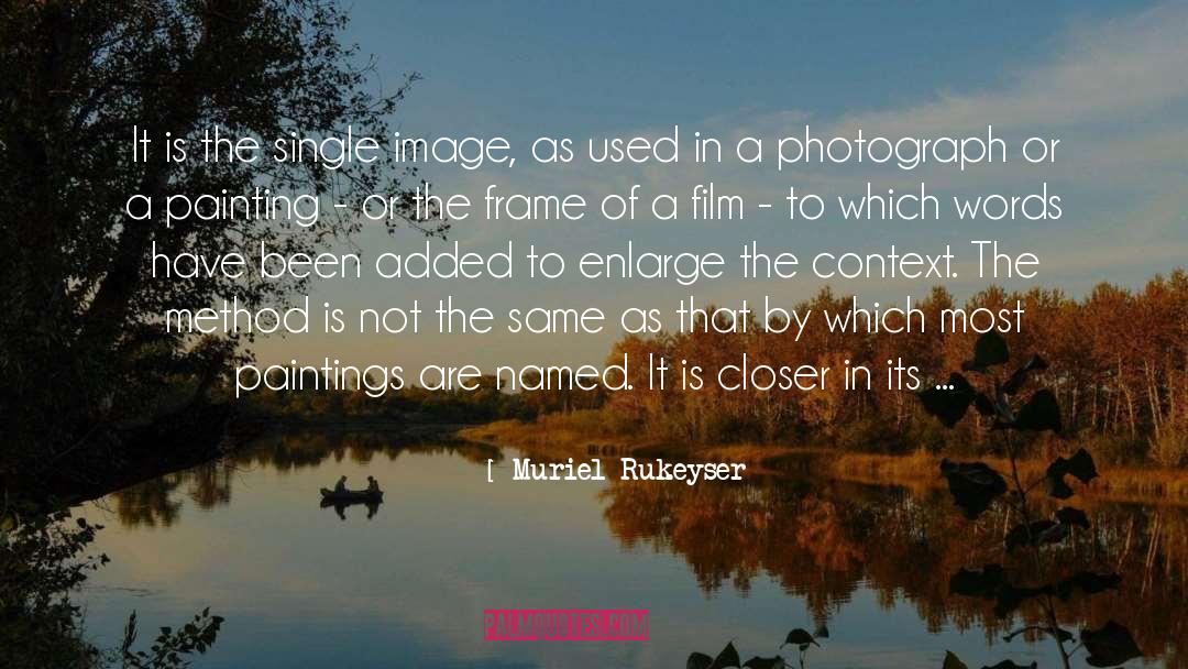 Silent Film quotes by Muriel Rukeyser