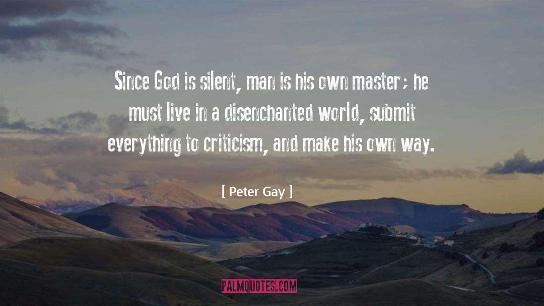 Silent Man quotes by Peter Gay